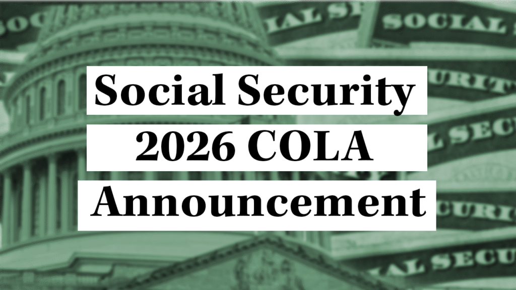 The words, Social Security 2026 COLA announcement, overlaying Social Security cards and an image of the Capitol building.